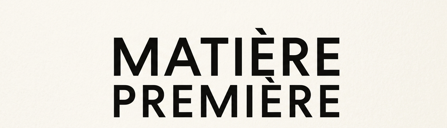 Matière Première